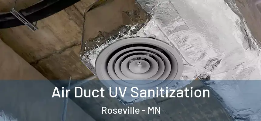  Air Duct UV Sanitization Roseville - MN
