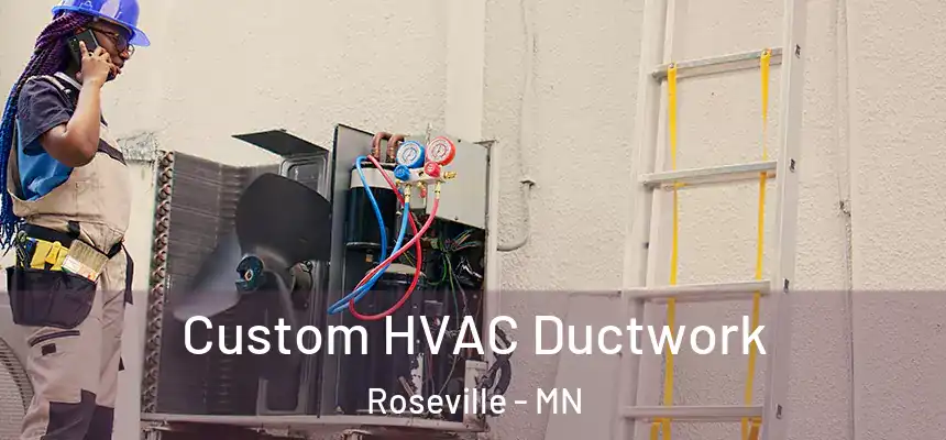 Custom HVAC Ductwork Roseville - MN