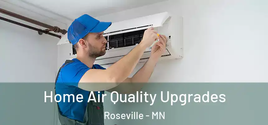  Home Air Quality Upgrades Roseville - MN