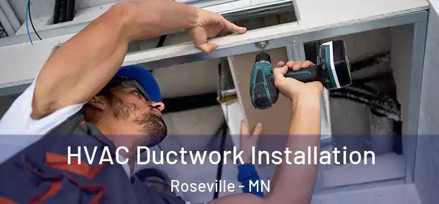  HVAC Ductwork Installation Roseville - MN