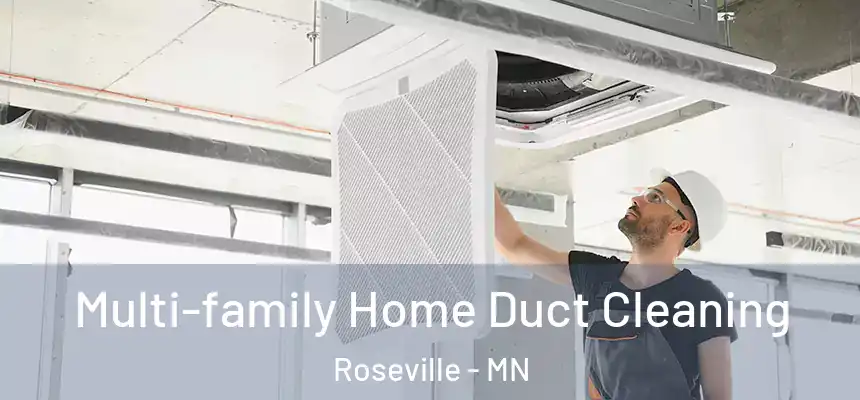  Multi-family Home Duct Cleaning Roseville - MN
